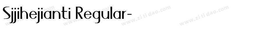 Sjjihejianti Regular字体转换